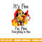 its fine im fine everything is fine  im fine dog  copy.jpg