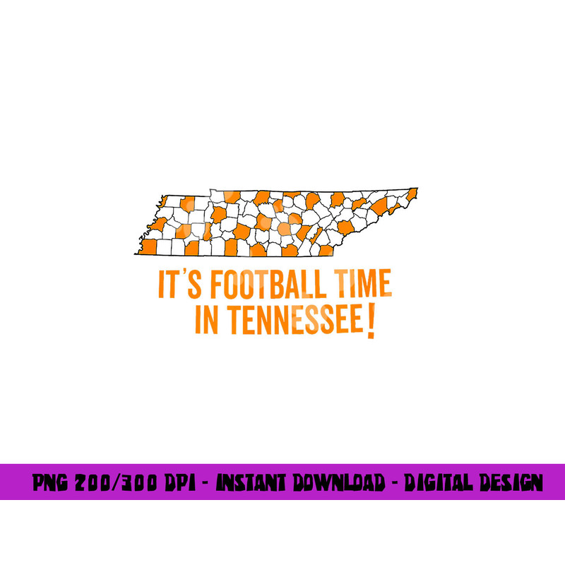 Its Football Time In Tennessee Fan Sports Loving Gift Shirt png, sublimation copy.jpg