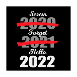 goodbye 2021 hello 2022 merry christmas happy new year 2022 svg, new year