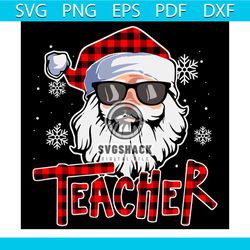 Be Nice To The Teacher Santa Svg, Christmas Svg, Plaid Santa Hat Svg