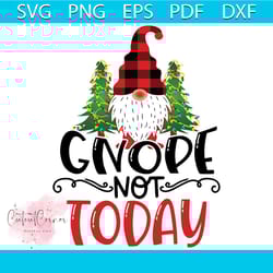 gnome not today png, christmas png, xmas png, gnome png, christmas gift png