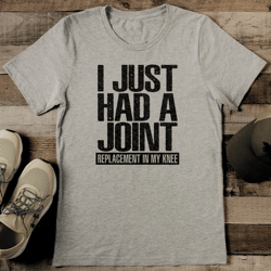 i just had a joint replacement in my knee tee