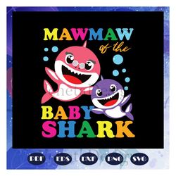 mawmaw of the baby shark, mothers day svg, mom svg, nana svg, mimi svg, mother svg, mama svg, mommy svg, mother gift, mo
