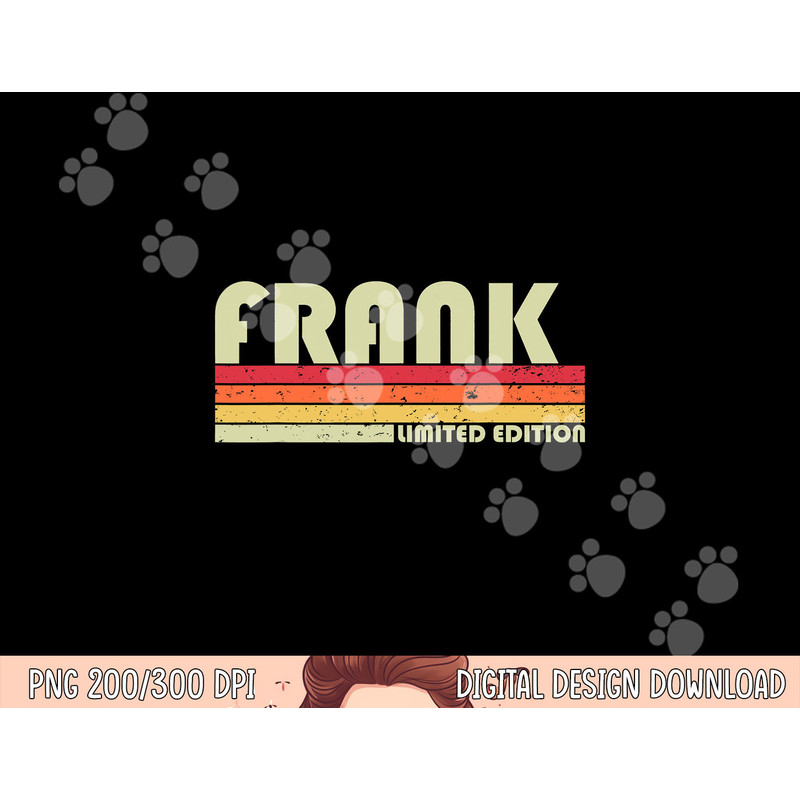 FRANK Name Personalized Retro Vintage 80s 90s Birthday png, sublimation copy.jpg