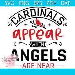 cardinals appear when angels are near svg, christmas svg, angels svg