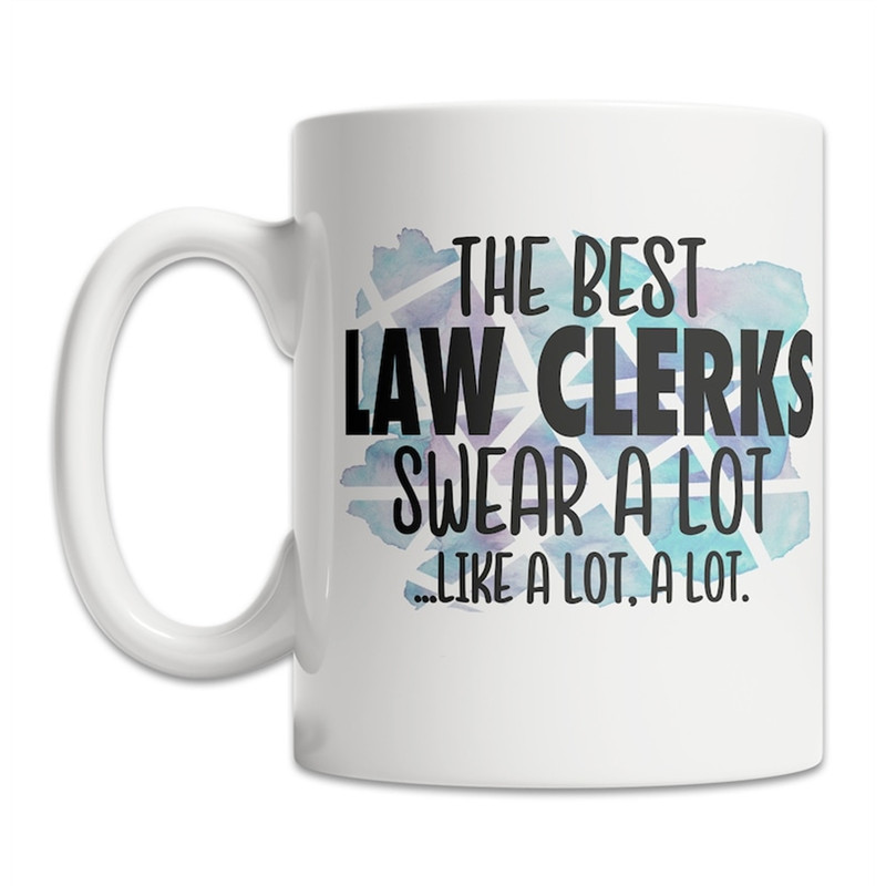MR-1082023193641-funny-law-clerk-mug-best-law-clerk-mug-cussing-law-clerk-image-1.jpg