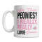 MR-108202319390-cute-peony-lover-mug-i-love-peonies-mug-cute-peony-gift-image-1.jpg