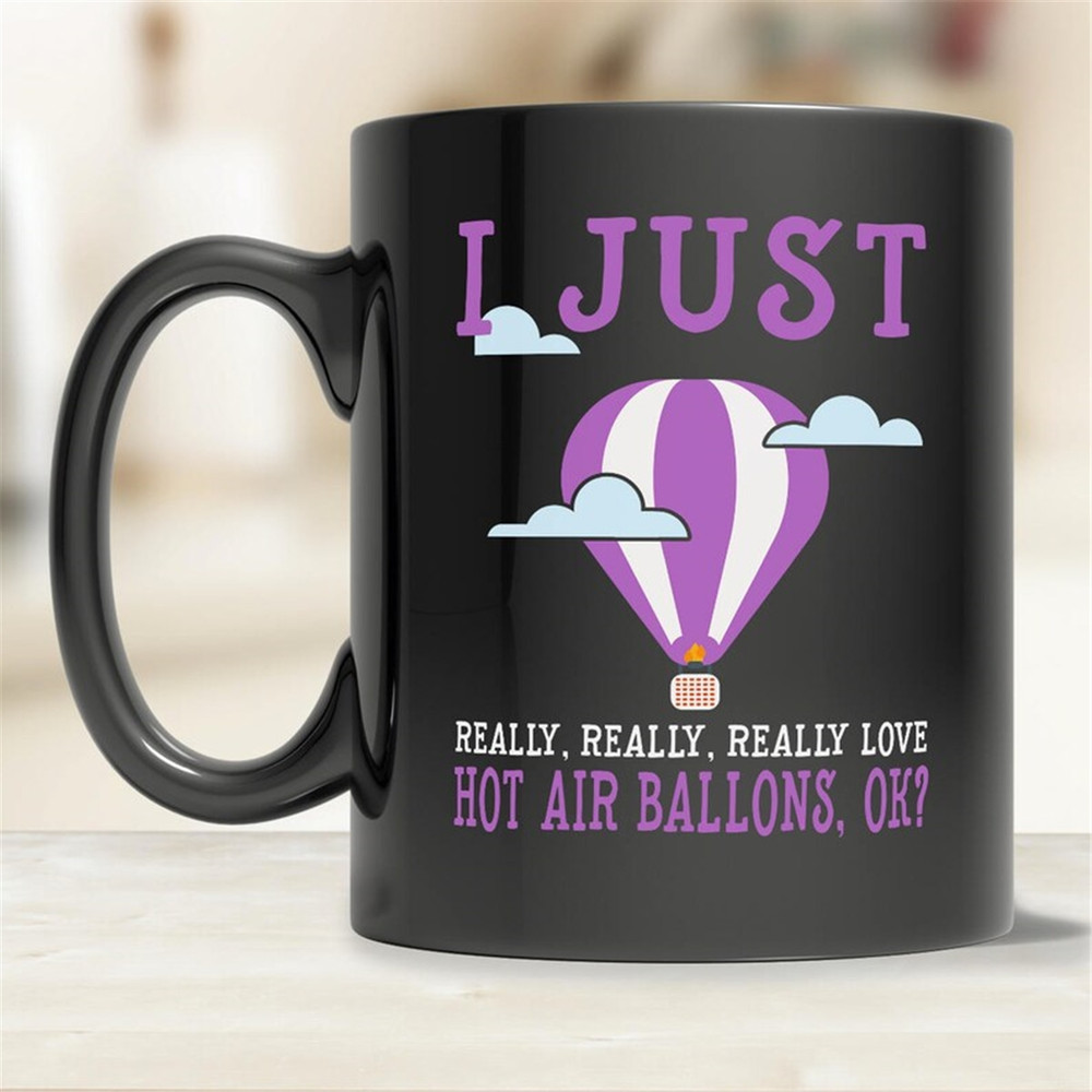 MR-1082023195451-i-just-really-love-hot-air-balloons-mug-cute-hot-air-balloon-image-1.jpg
