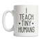 MR-1082023195923-i-teach-tiny-humans-mug-cute-teacher-gift-idea-fun-image-1.jpg
