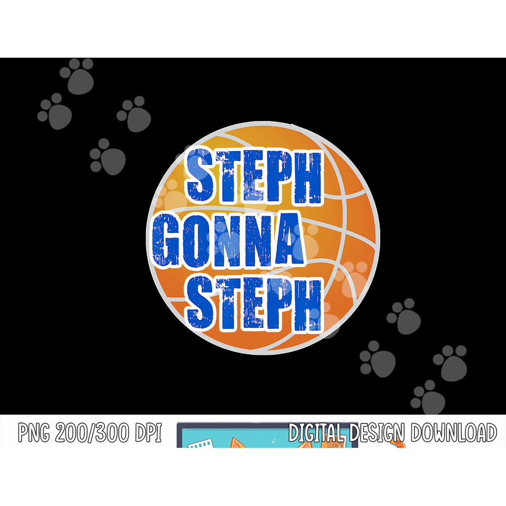 Steph Gonna Steph Basketball png, sublimation copy.jpg