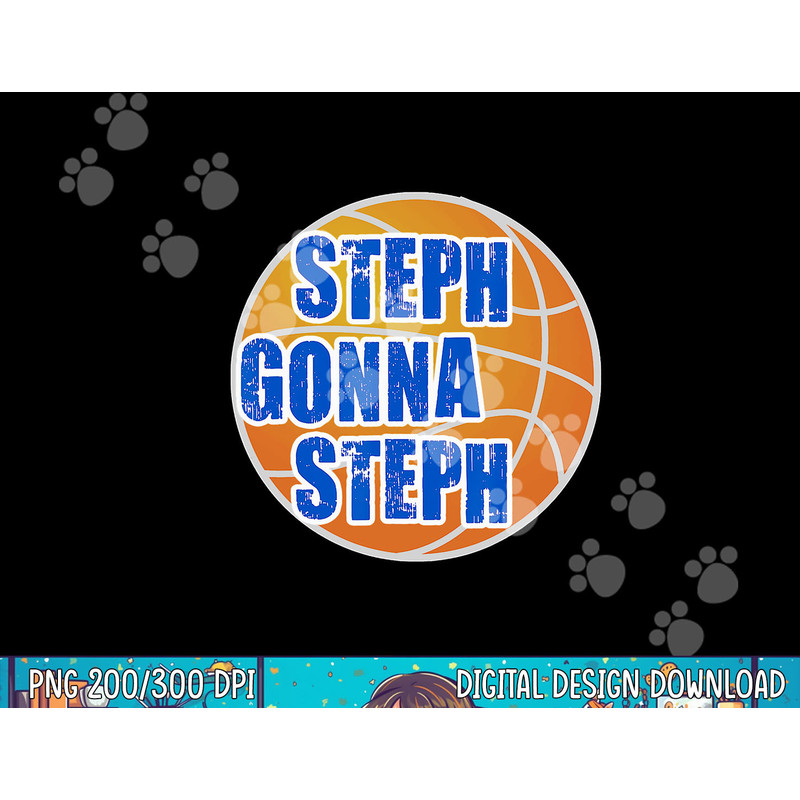 Steph Gonna Steph Basketball png, sublimation copy.jpg