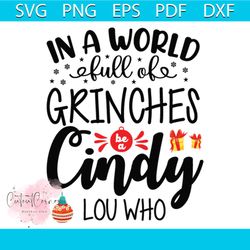 in a world full of grinches cindy lou who svg, christmas svg, xmas balls svg, grinches svg