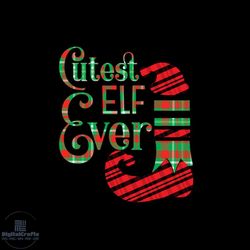Cutest Elf Ever Svg, Christmas Svg, Cutest Elf Svg, Elf Shoes Svg, Elf Hat Svg