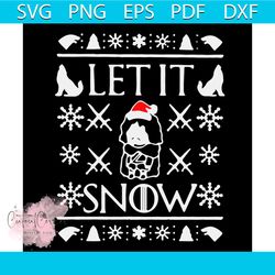 game of thrones jon snow let it snow svg, christmas svg, let it snow svg