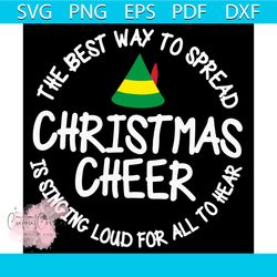 the best way to spread christmas cheer svg, christmas svg, christmas cheer svg