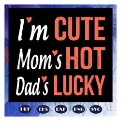 i am moms dads svg, mothers day svg, fathers day svg, gift for mom, gigi, mommy, nana svg, mom life svg,dad svg, gift fo