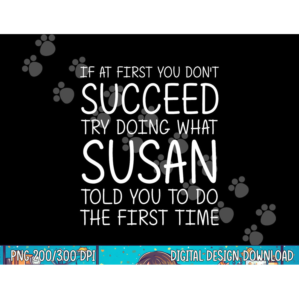 SUSAN Gift Name Personalized Birthday Funny Christmas Joke png, sublimation copy.jpg