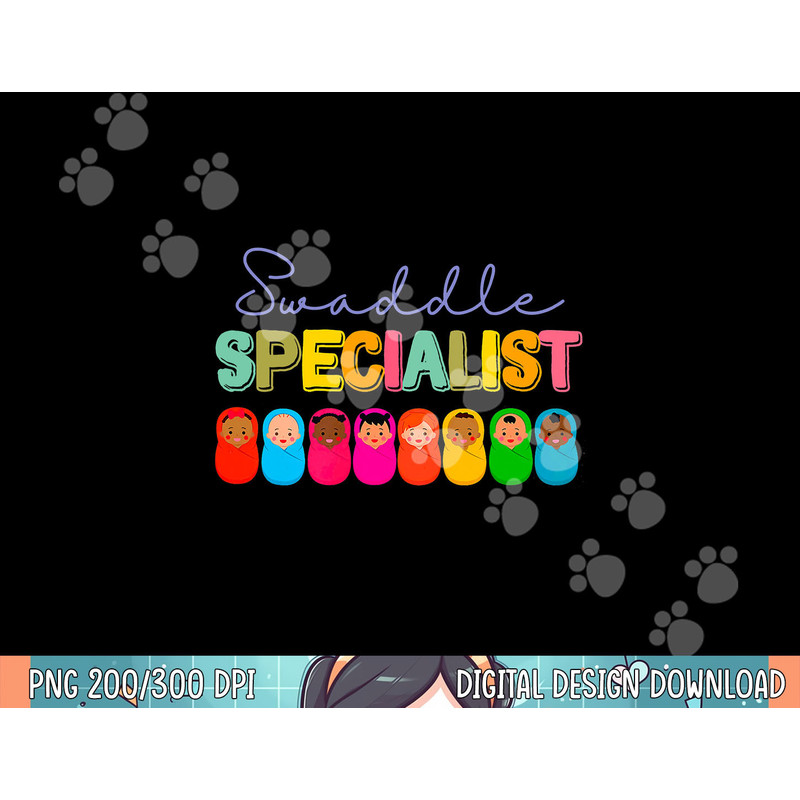 Swaddle Specialist NICU Nurse Mother Baby Neonatal ICU L&D png, sublimation.jpg