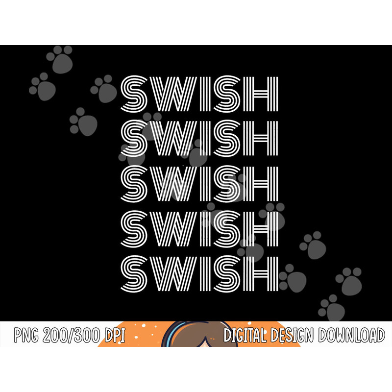 Swish png, sublimation Cool Basketball Game Day Fans Players TShirt png, sublimation copy.jpg