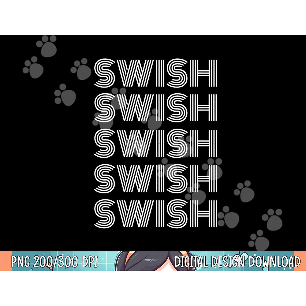 Swish png, sublimation Cool Basketball Game Day Fans Players TShirt png, sublimation.jpg