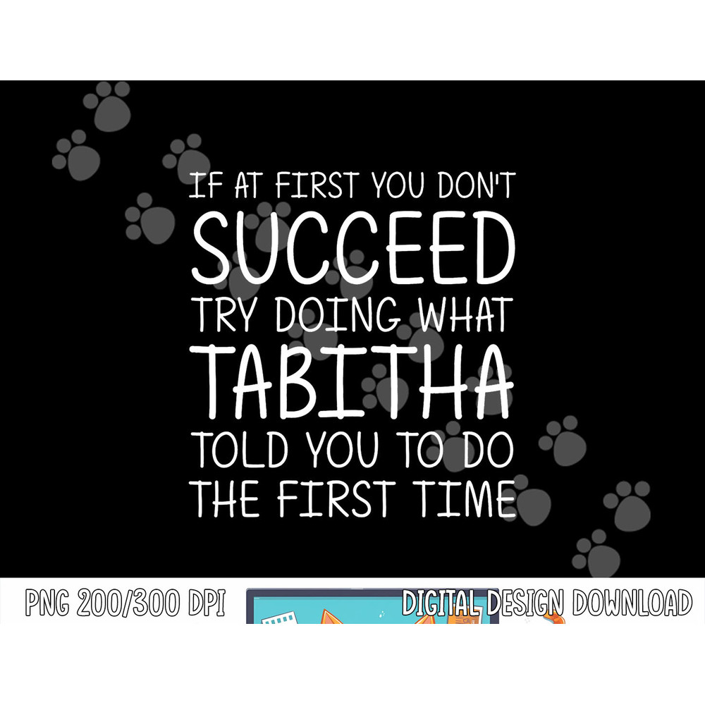 TABITHA Gift Name Personalized Birthday Funny Christmas Joke png, sublimation copy.jpg