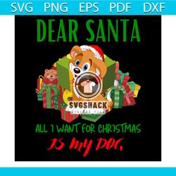 dear santa all i want for christmas is my dog svg, christmas svg, xmas dogs svg
