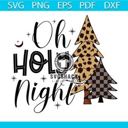 holy night svg, christmas svg, xmas svg, happy holiday svg, christmas tree svg