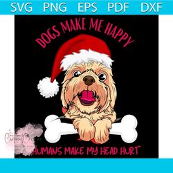 dogs make me happy humans make my head hurt svg, christmas svg, xmas dogs svg