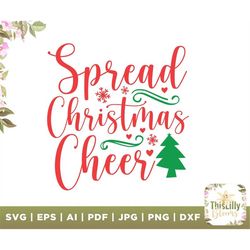 Spread Christmas cheer, Christmas svg,  Merry Christmas svg, Christmas shirt svg, Christmas gift, Christmas quote svg, v