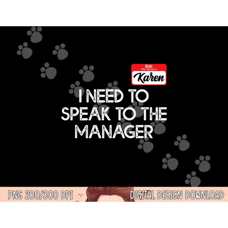 Funny Karen Halloween Costume Speak To The Manager For Women png,sublimation copy.jpg