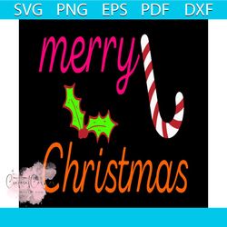 merry christmas svg, christmas svg, xmas svg, happy holiday svg, christmas candy cane svg
