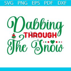 dabbing through the snow svg, christmas svg, xmas svg, dabbing svg, christmas gift svg
