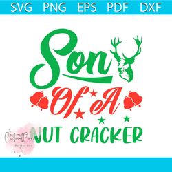 son of a nut cracker svg, christmas svg, xmas bells svg, happy holiday svg, christmas gift svg
