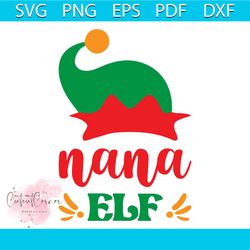 nana elf svg, christmas svg, elf svg, nana svg, my first christmas svg, merry christmas svg