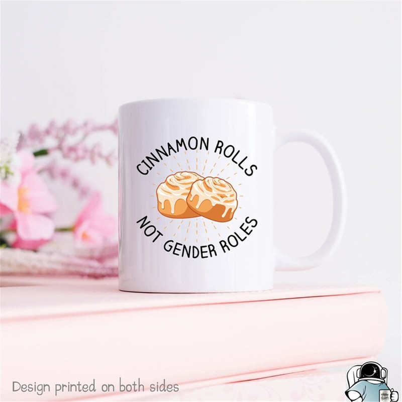 MR-1182023831-cinnamon-rolls-not-gender-roles-coffee-mug-feminist-and-image-1.jpg