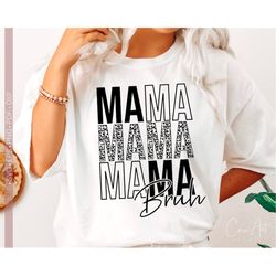 mama svg, mama bruh svg png, leopard mom shirt design cut file for cricut, mother's day shirt design silhouette eps dxf