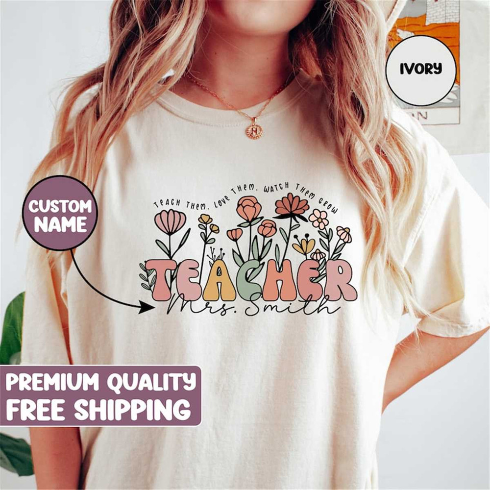 MR-1182023975-wildflower-teacher-name-shirt-custom-teacher-tshirt-ivory.jpg