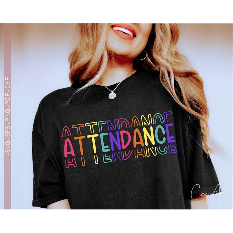 MR-11820239755-attendance-svg-png-shirt-design-cut-file-for-cricut-image-1.jpg