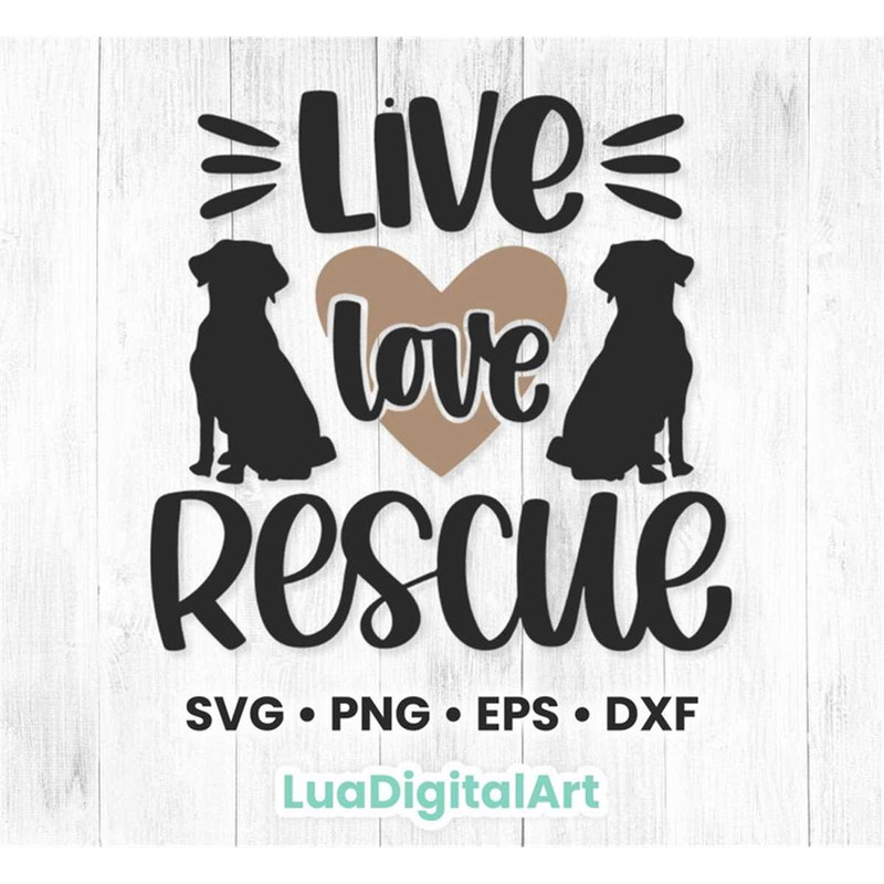 MR-118202391738-dog-svg-dog-mom-svg-live-love-rescue-svg-image-1.jpg