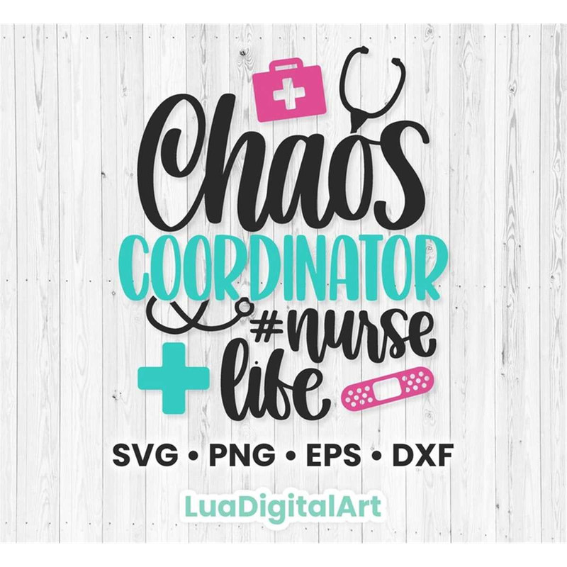 MR-118202394428-nurse-svg-nursing-svg-chaos-coordinator-nurse-life-svg-image-1.jpg