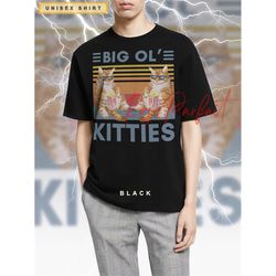 big ol kitties unisex tshirt - cat lover shirt, cat owner gift, cool black cat, funny cat dad shirt, furrdad, cute kitty