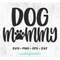 MR-1182023102912-dog-svg-dog-mommy-svg-dog-quote-svg-dog-lover-svg-image-1.jpg