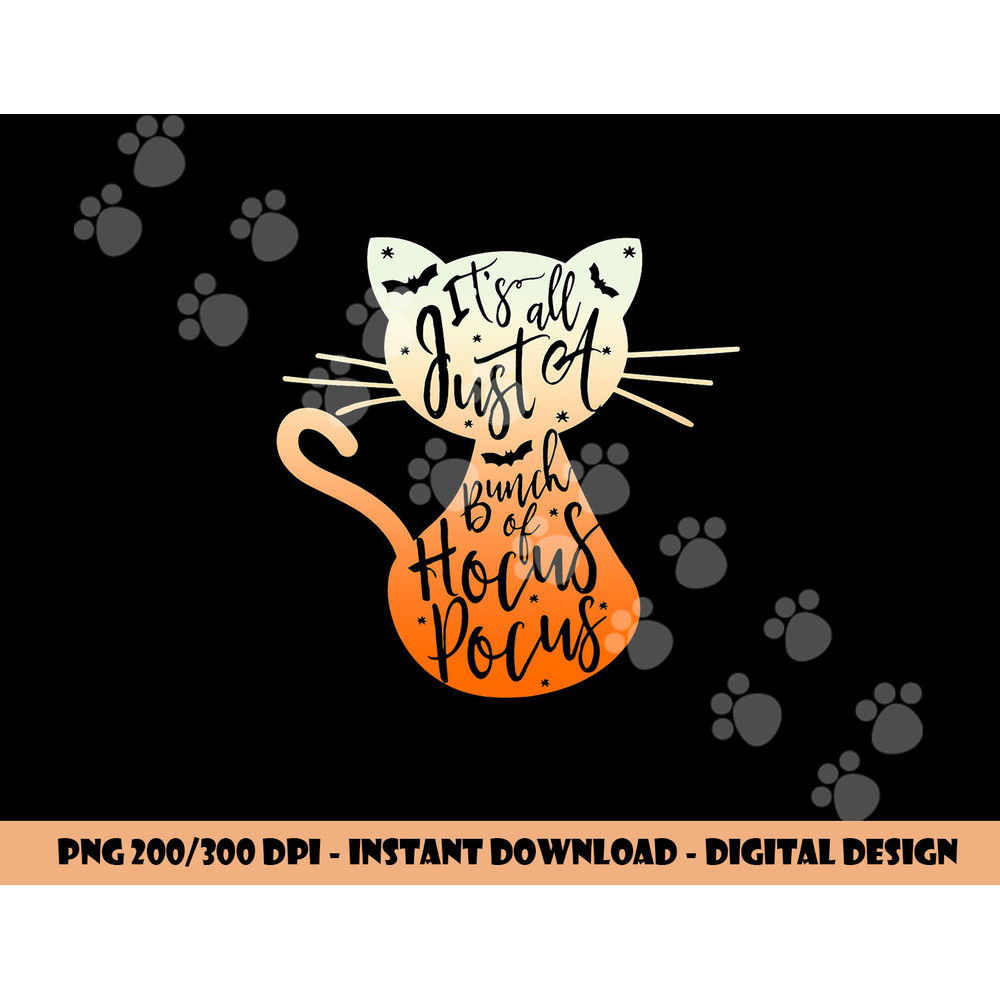 Its Just A Bunch Of Hocus Pocus Halloween Cat Lover png,sublimation copy.jpg