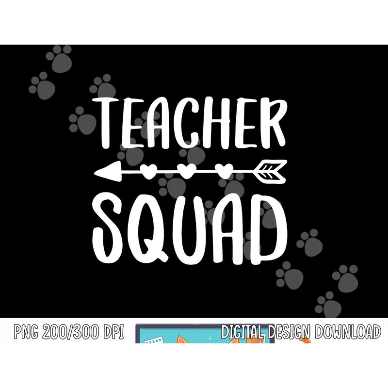 Teacher Squad png, sublimation png, sublimation copy.jpg