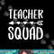 Teacher Squad  png, sublimation  png, sublimation copy.jpg