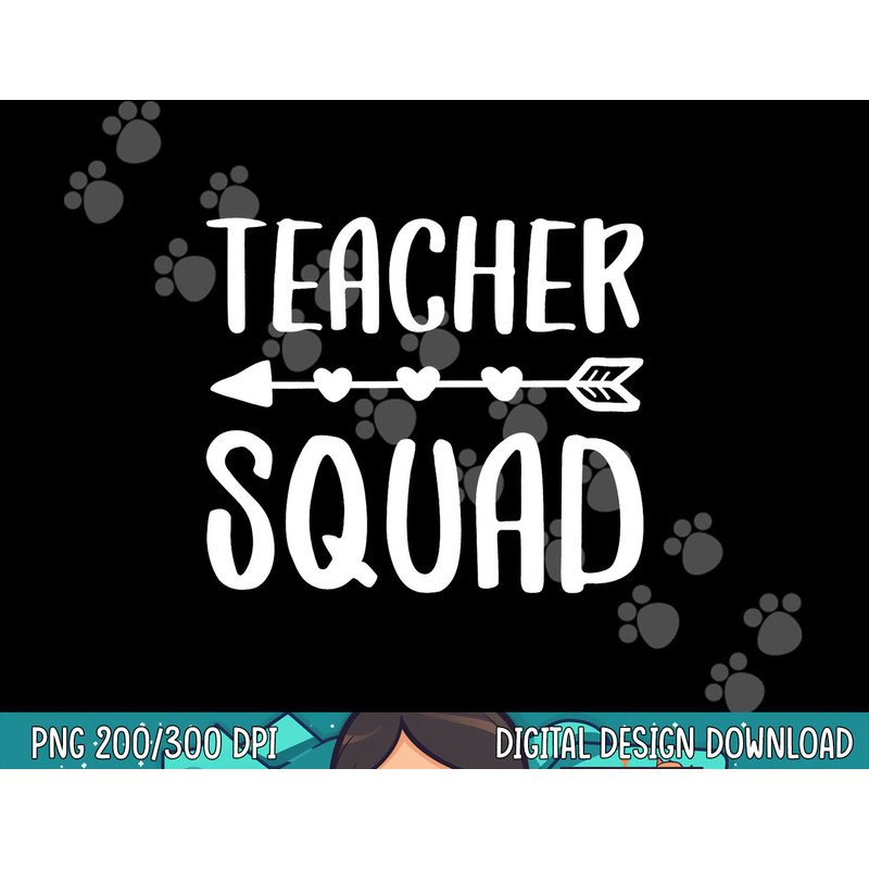 Teacher Squad  png, sublimation  png, sublimation copy.jpg
