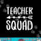 Teacher Squad png, sublimation png, sublimation copy.jpg