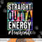 Teacher Straight Outta Energy Teacher Life png, sublimation copy.jpg