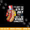 its not  4th of july until my wiener comes out hot dog  copy.jpg