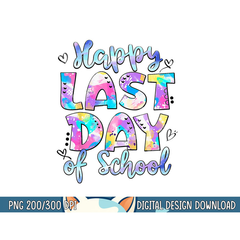Teacher Tie Dye Hello Summer Happy Last Day Of School Gift png, sublimation copy.jpg